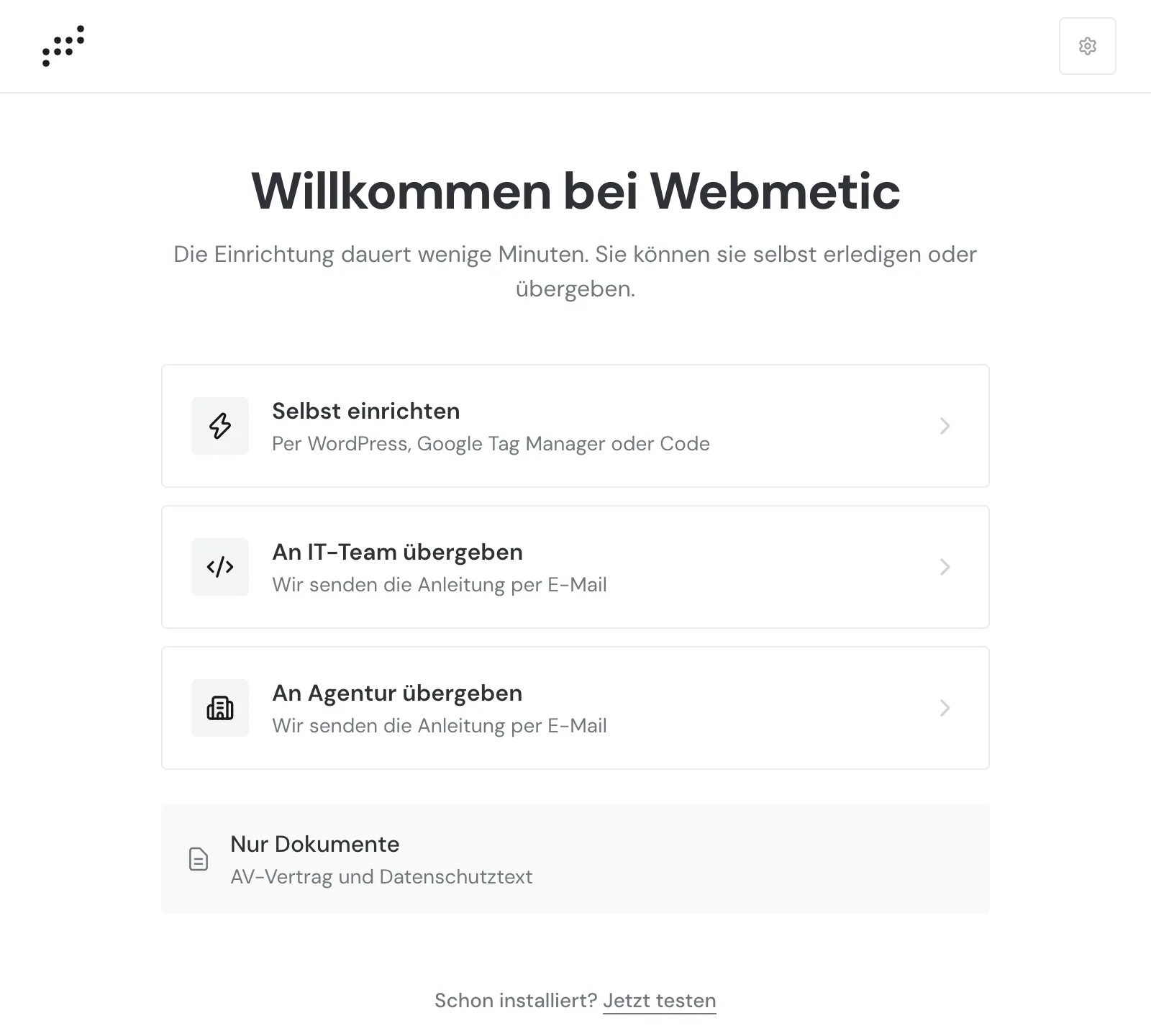 Der Einrichtungsassistent mit den Wegen Selbst einrichten, An IT-Team übergeben, An Agentur übergeben und Nur Dokumente